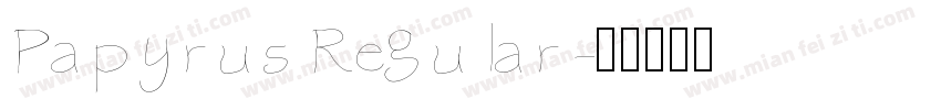 Papyrus Regular字体转换